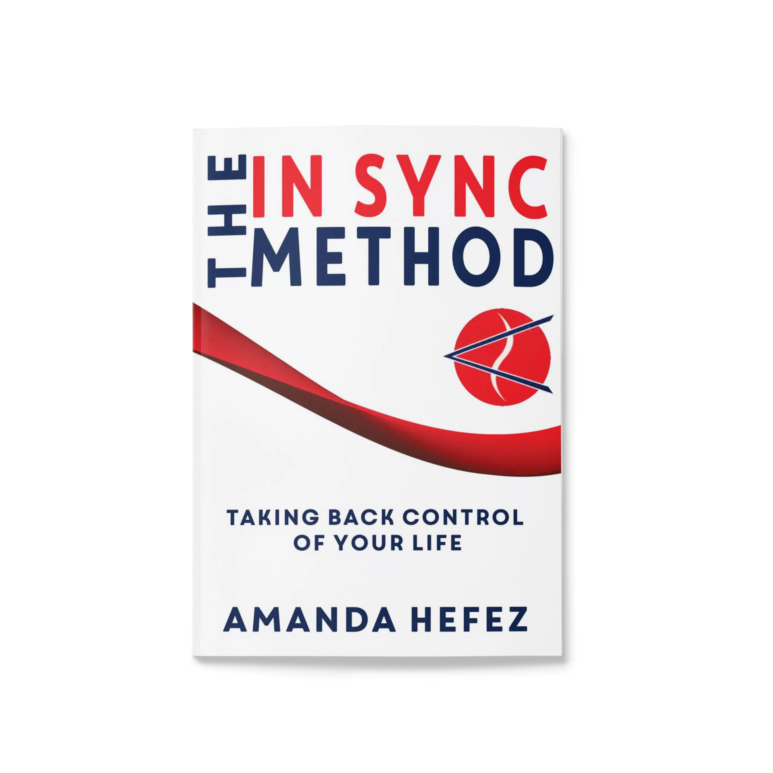 The In Sync Method front cover. Title "The In Sync Method" Subtitle "Taking Back Control Of Your Life" Author "Amanda Hefez". Colours used are vibrant red and deep navy on a white background.
